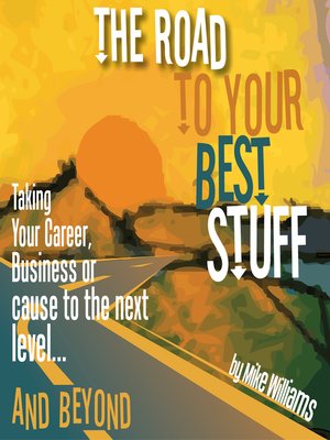 cover image of The Road to Your Best Stuff